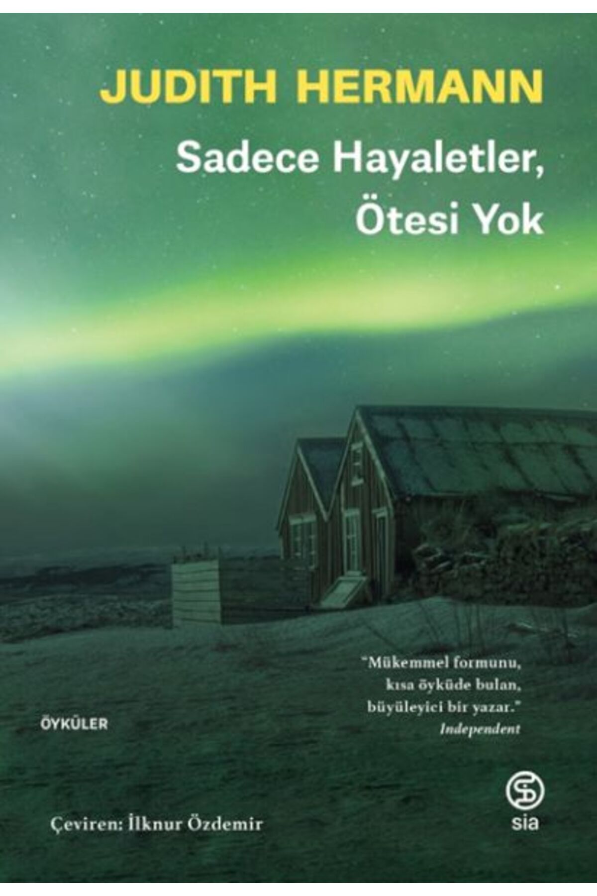 Sia Kitap Sadece Hayaletler Ötesi Yok
