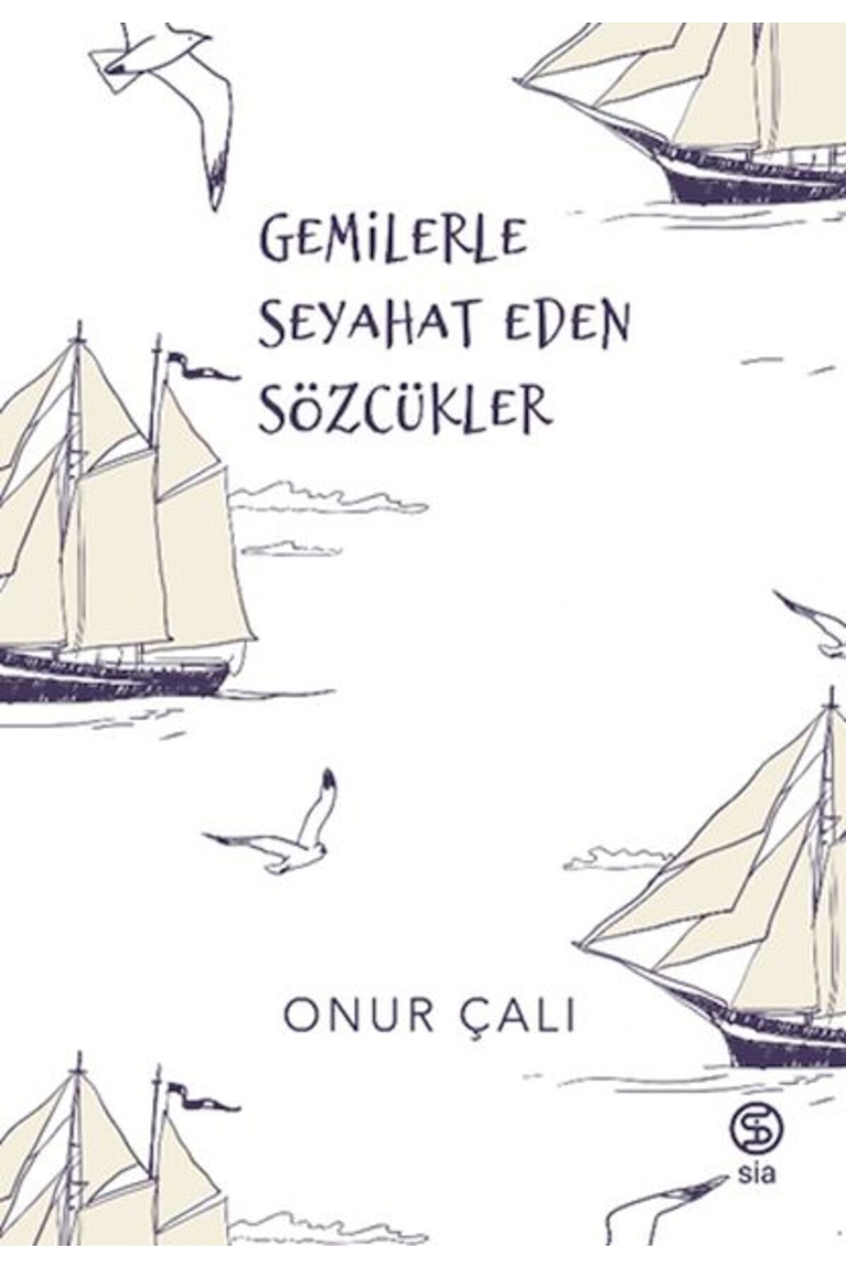 Sia Kitap Gemilerle Seyahat Eden Sözcükler