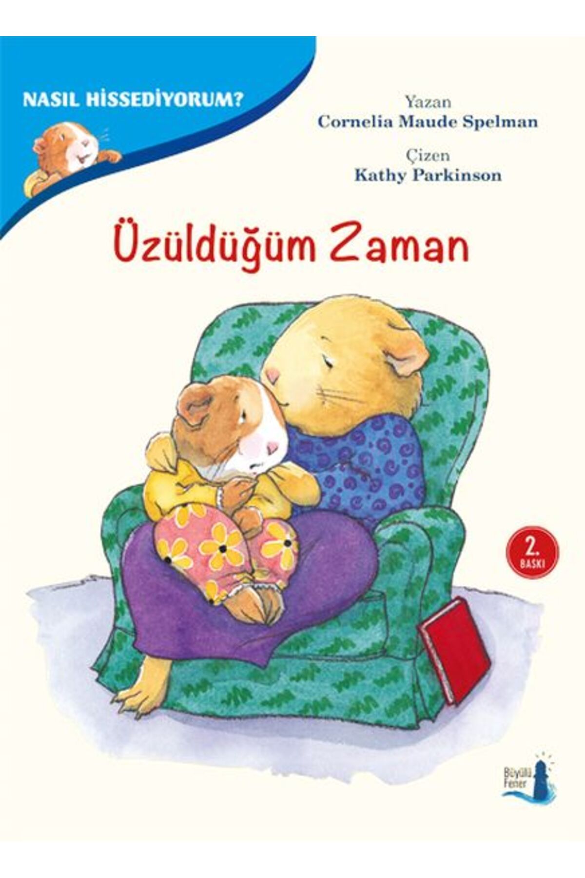 Büyülü Fener Yayınları Nasıl Hissediyorum? - Üzüldüğüm Zaman