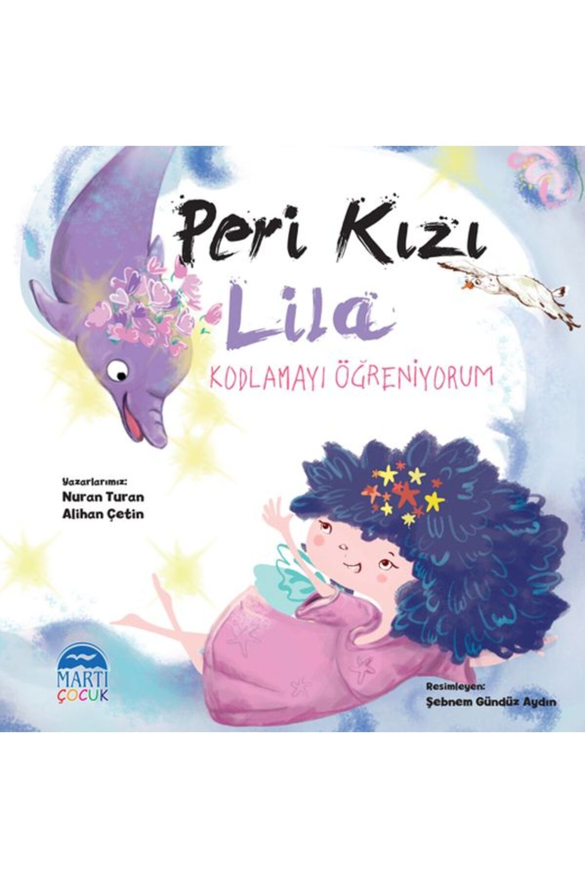 Martı Yayınları Peri Kızı Lila - Kodlamayı Öğreniyorum