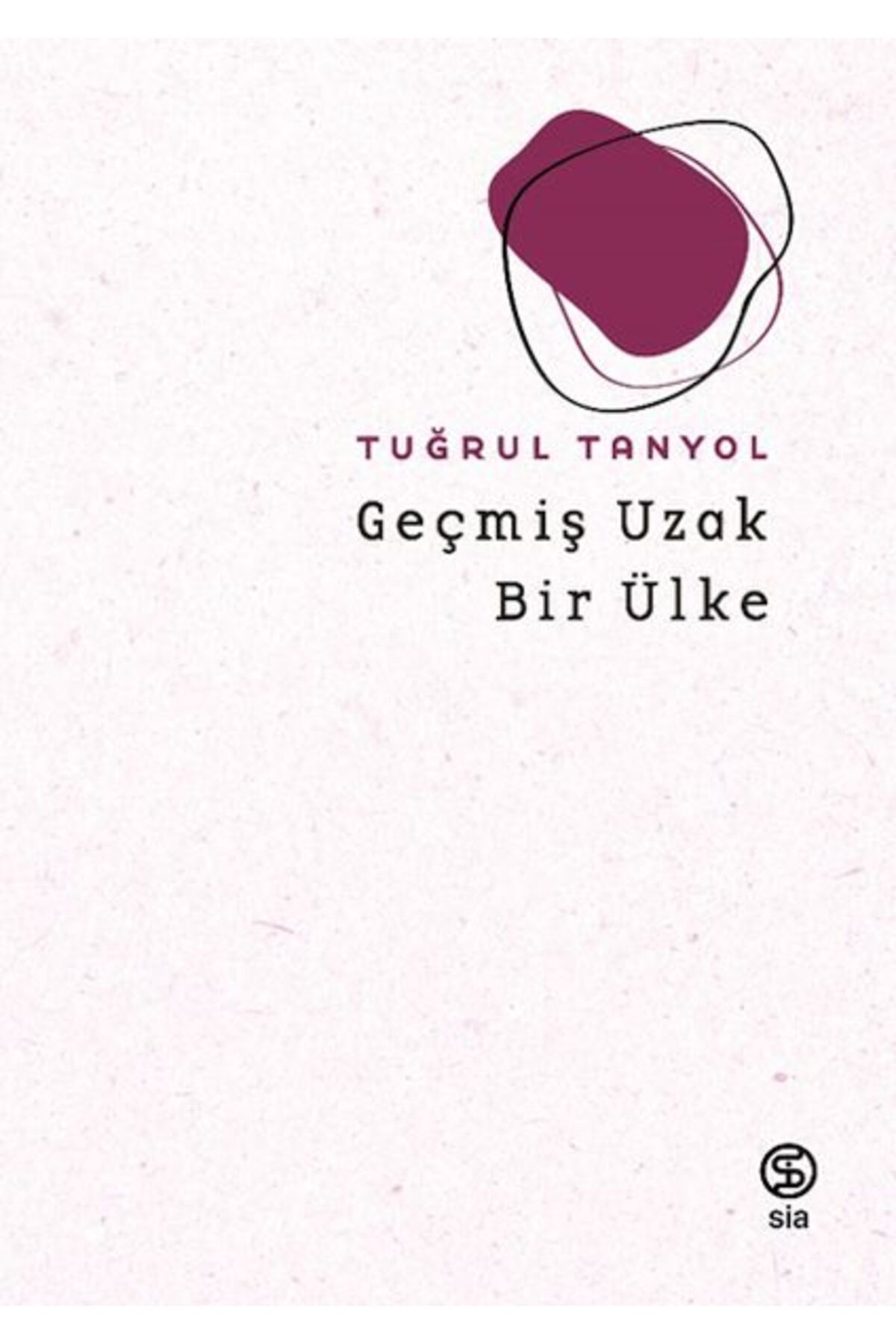 Sia Kitap Geçmiş Uzak Bir Ülke