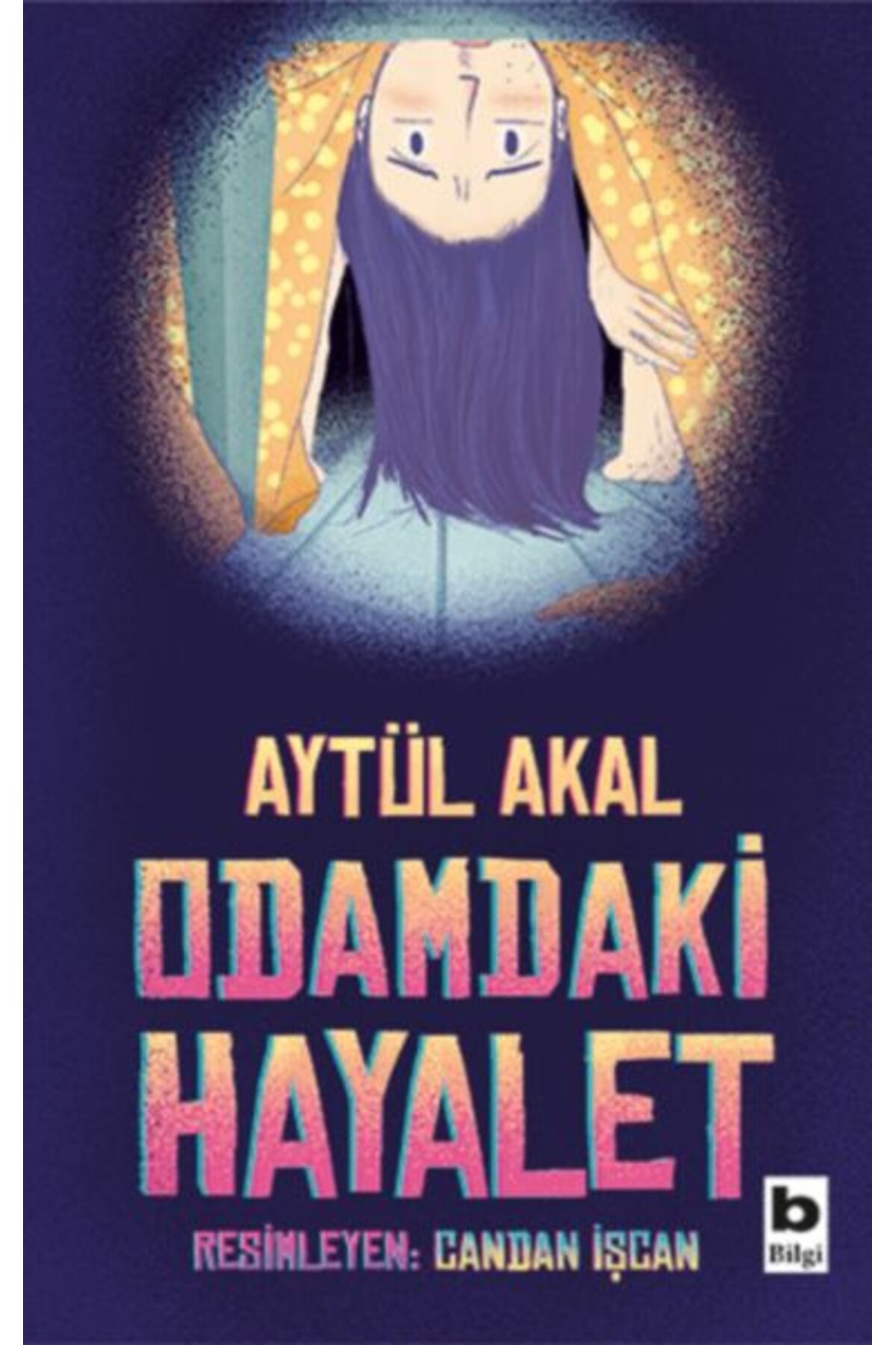 Bilgi Yayınevi Odamdaki Hayalet