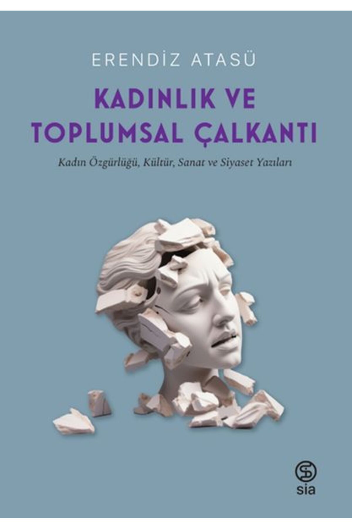 Sia Kitap Kadınlık Ve Toplumsal Çalkantı