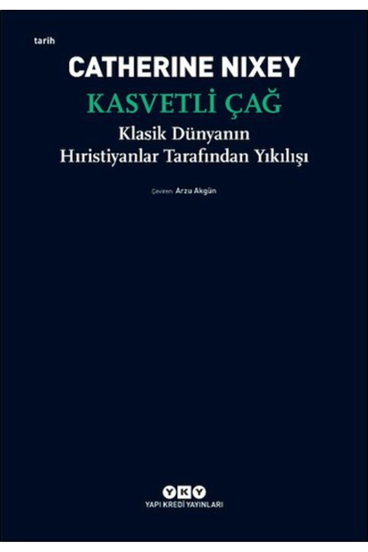 Destek Yayınları Kasvetli Çağ – Klasik Dünyanın Hıristiyanlar Tarafından Yıkılışı