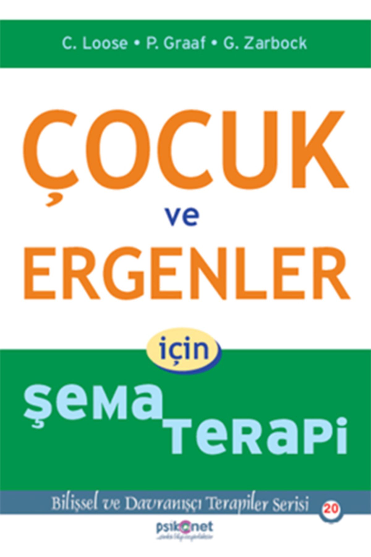 Destek Yayınları Çocuk ve Ergenler için Şema Terapi