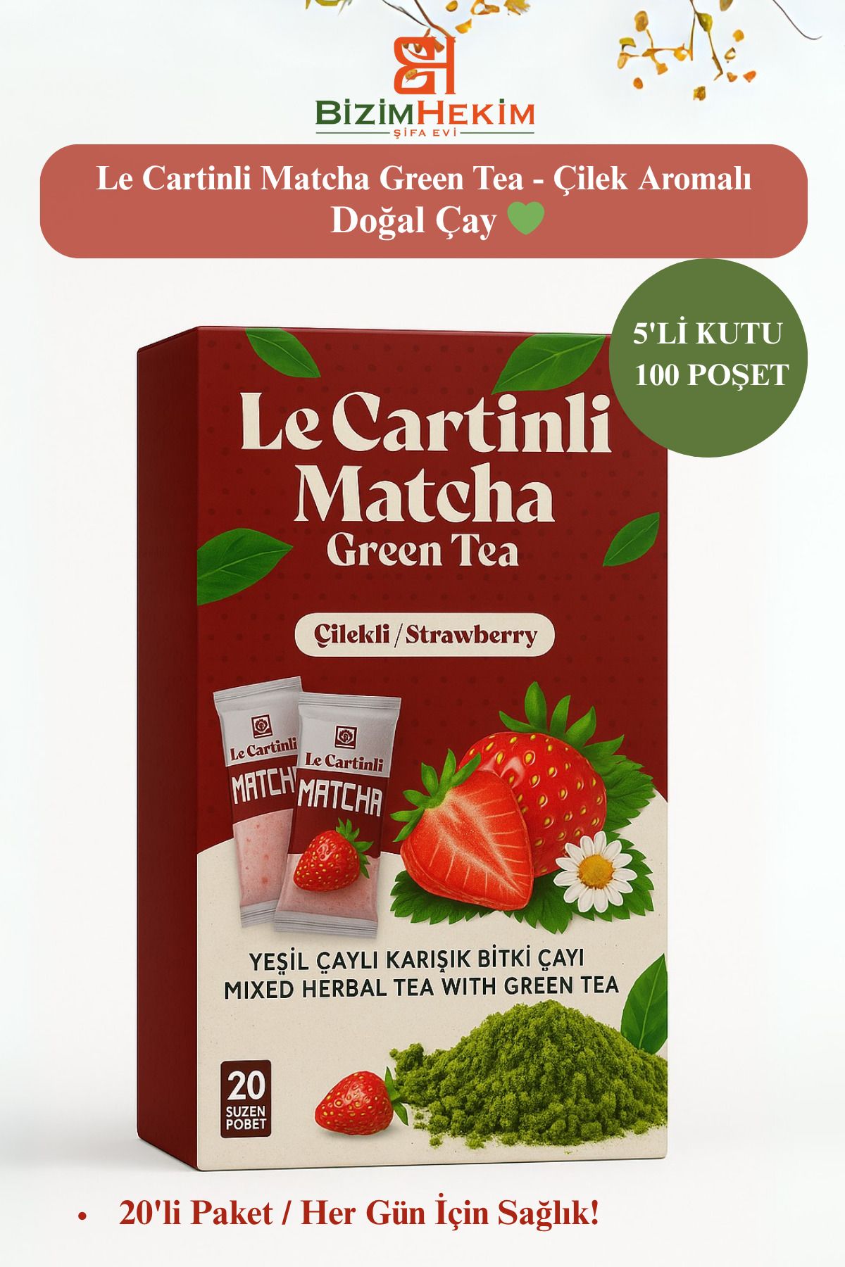 BİZİMHEKİM Le Cartinli Matcha Green Tea - Çilek Aromalı Doğal Ödem Çayı / 5 Kutu 5*20 100'lü