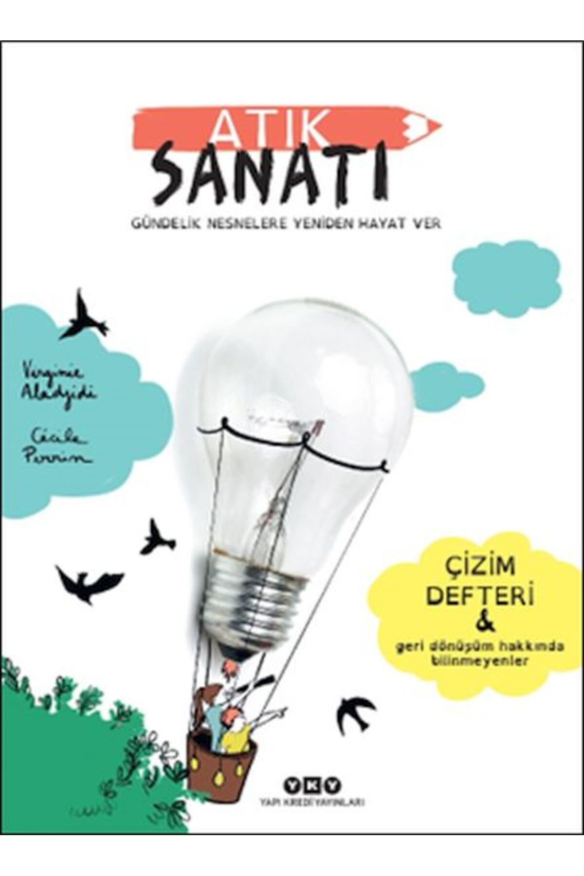 Destek Yayınları Atık Sanatı - Gündelik Nesnelere Yeniden Hayat Ver