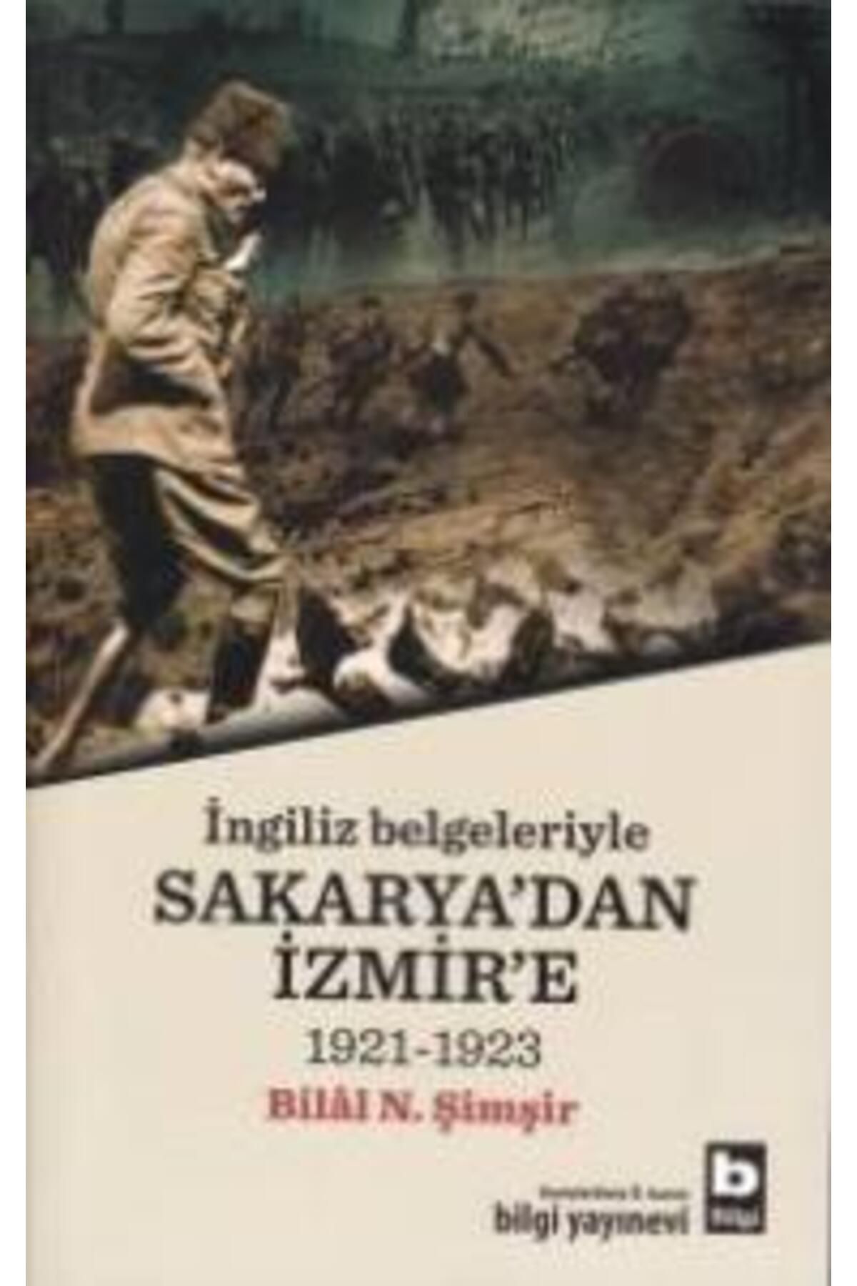Bilgi Yayınevi İngiliz Belgeleriyle Sakarya'dan İzmir'e (1921-1923)