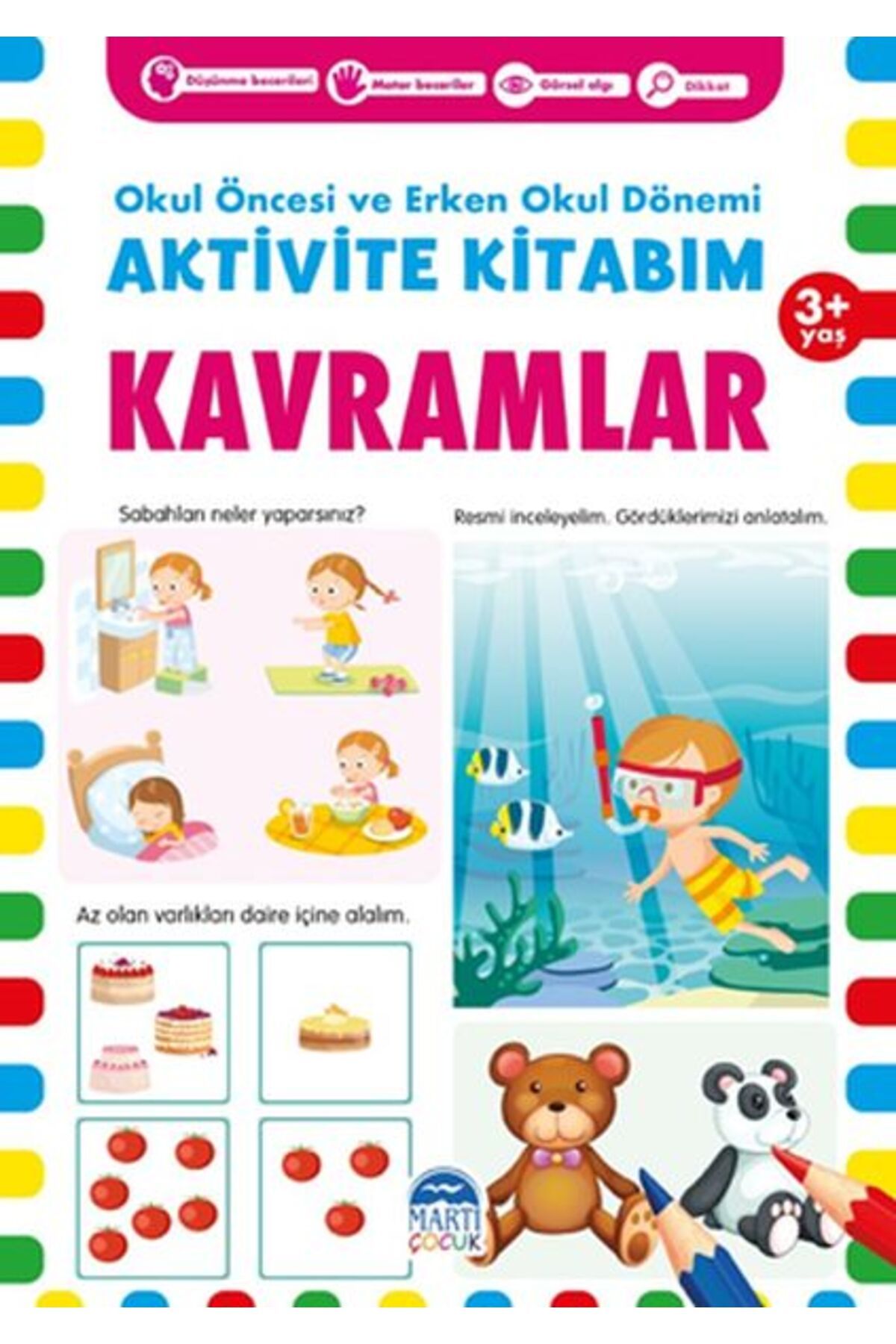 Martı Yayınları Kavramlar 3+ Yaş - Okul Öncesi ve Erken Okul Dönemi Aktivite Kitabım