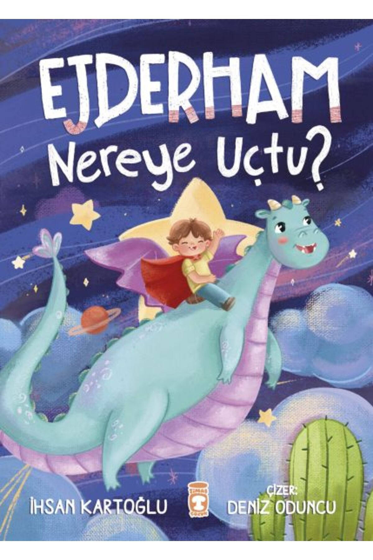 Timaş Çocuk Ejderham Nereye Uçtu?