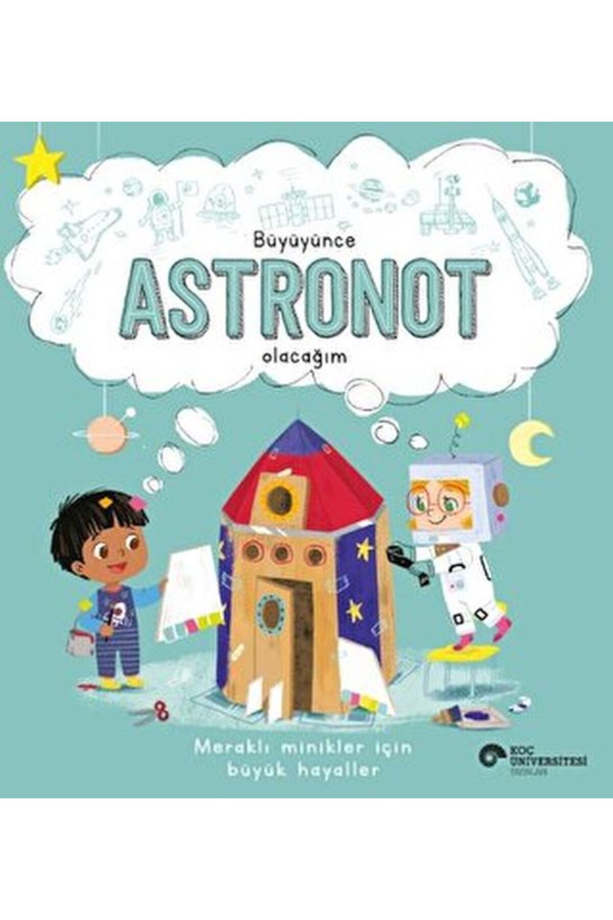 Hak Yayınları Büyüyünce Astronot Olacağım