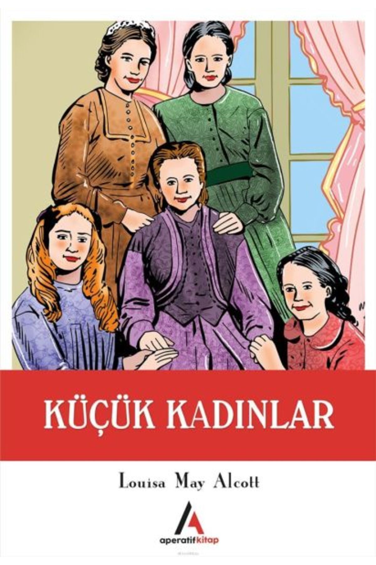 Aperatif Kitap Yayınları Küçük Kadınlar