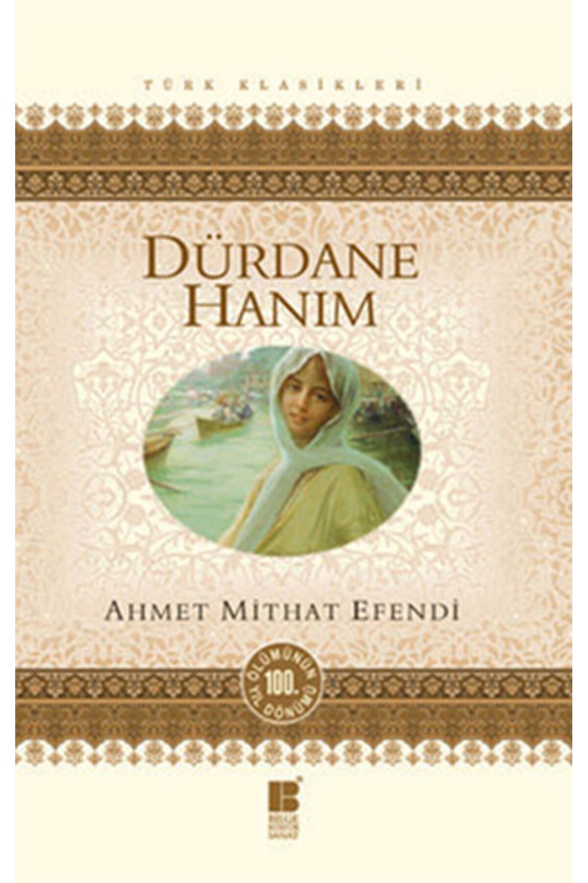 Bilge Kültür Sanat Dürdane Hanım