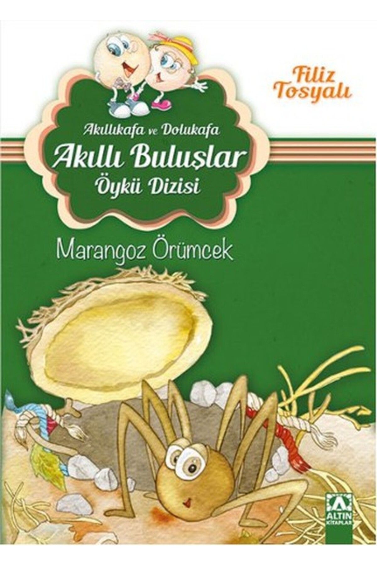 Hak Yayınları Akıllıkafa ve Dolukafa Akıllı Buluşlar Öykü Dizisi - Marangoz Örümcek