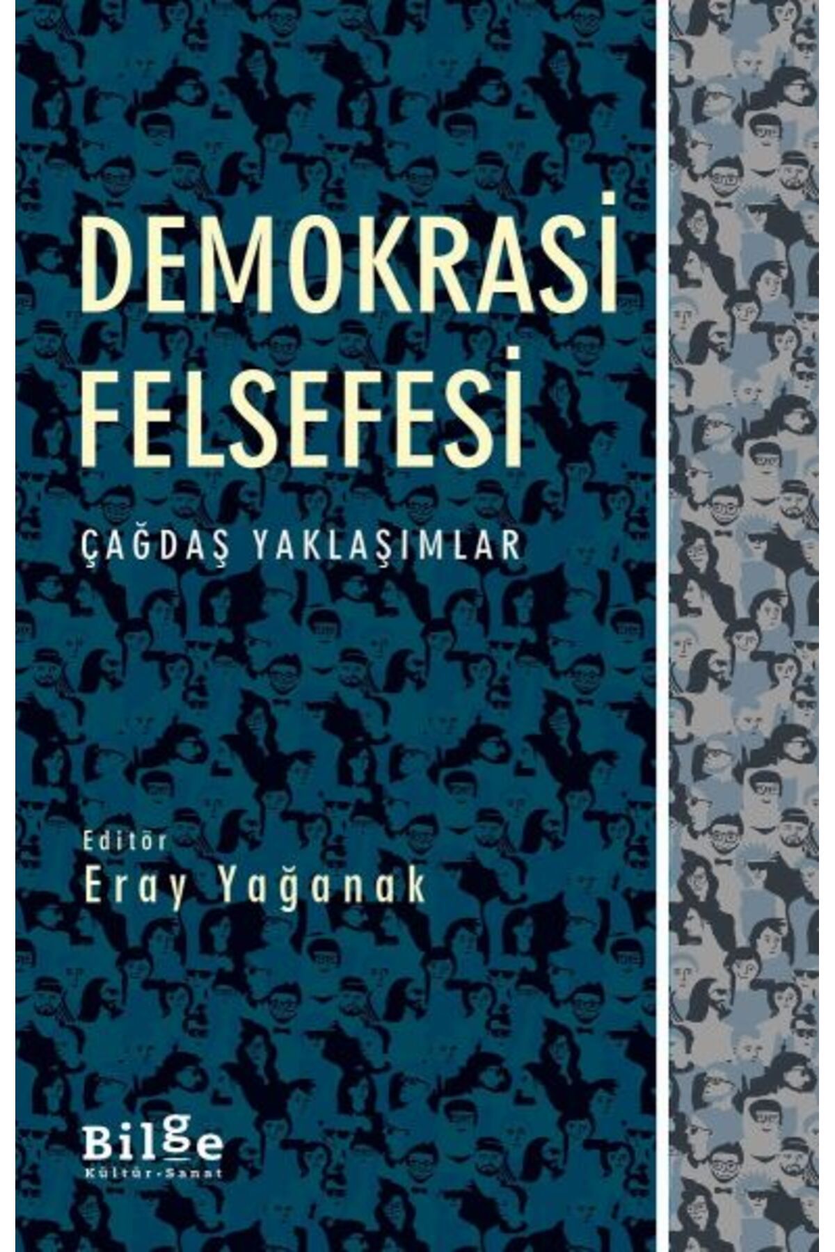Bilge Kültür Sanat Demokrasi Felsefesi