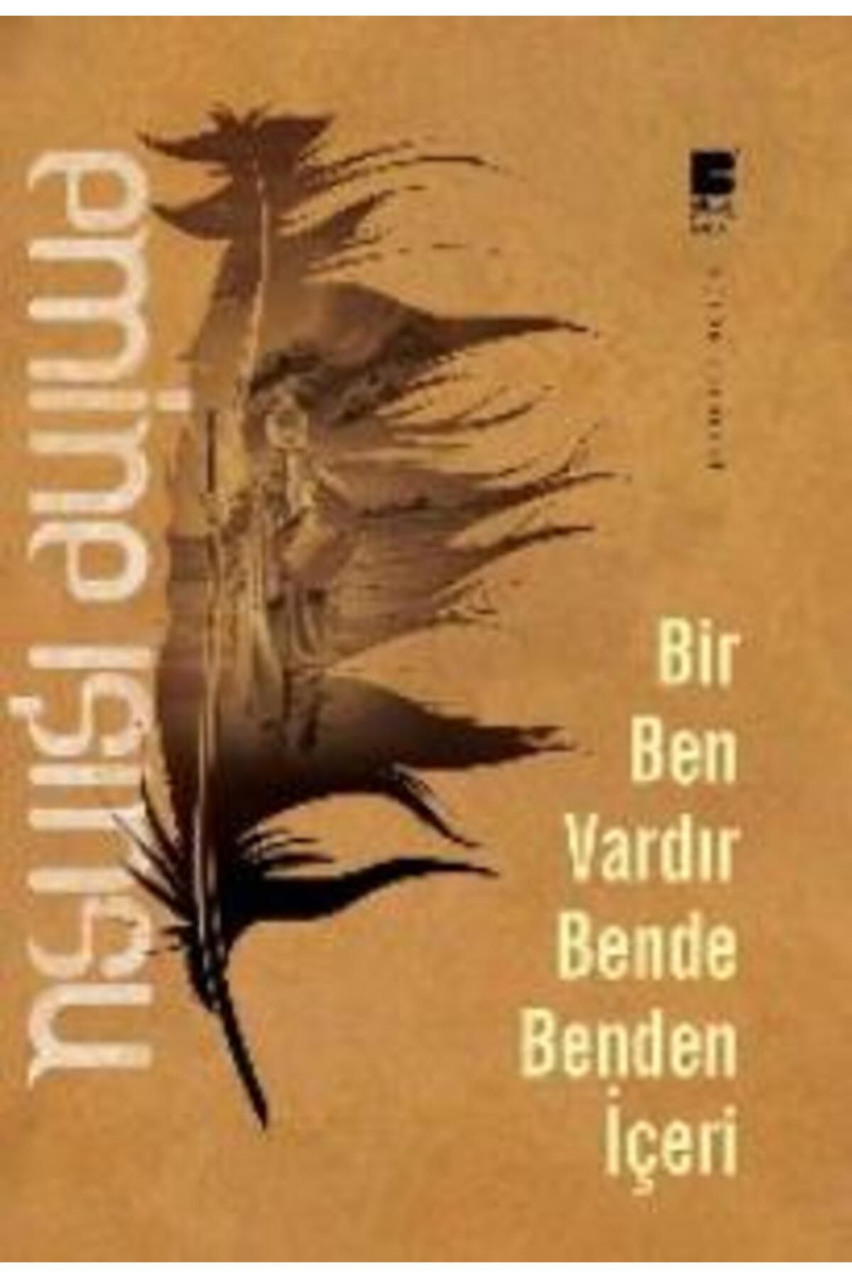 Bilge Kültür Sanat Bir Ben Vardır Bende Benden İçeri