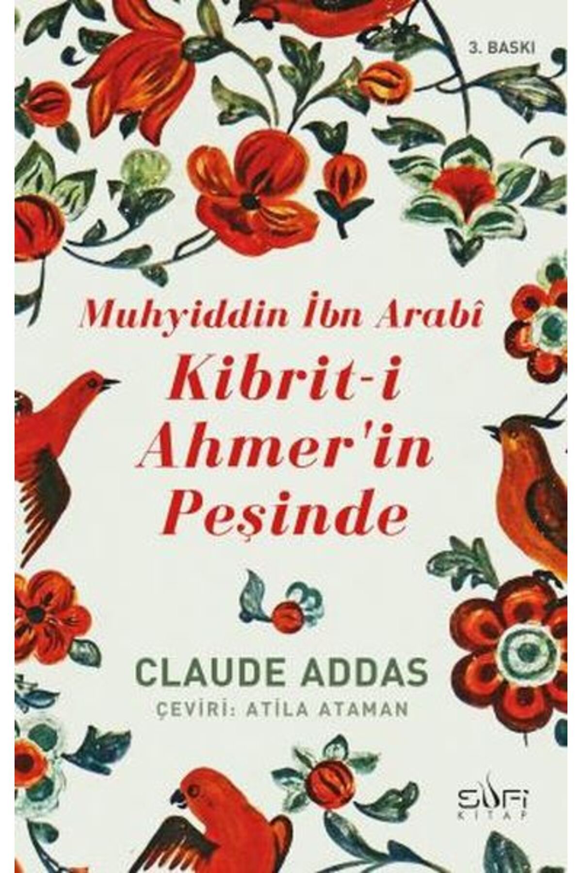 Sufi Kitap Muhyiddin İbn Arabi - Kibriti Ahmerin Peşinde