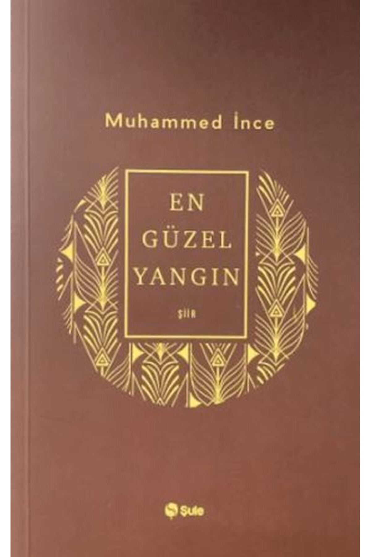 Şule Yayınları En Güzel Yangın
