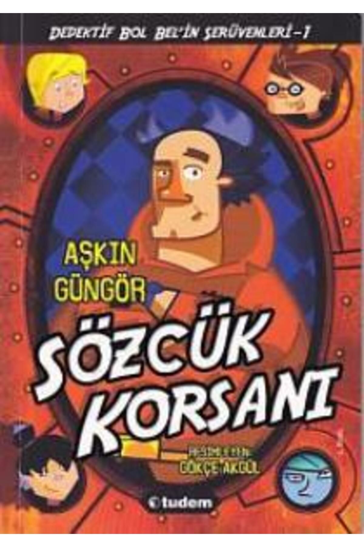 Tudem Yayınları Gizemli Şeyler Dedektifi Bol Bel'in İnanılmaz Serüvenleri 1 - Sözcük Korsanı