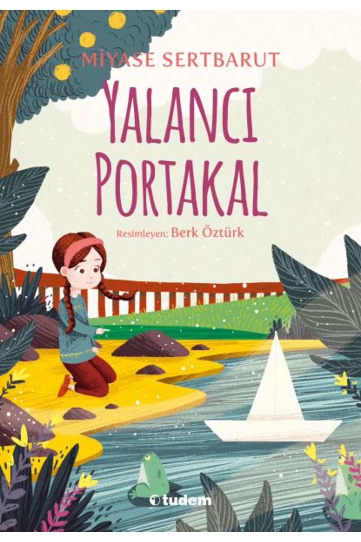 Tudem Yayınları Yalancı Portakal