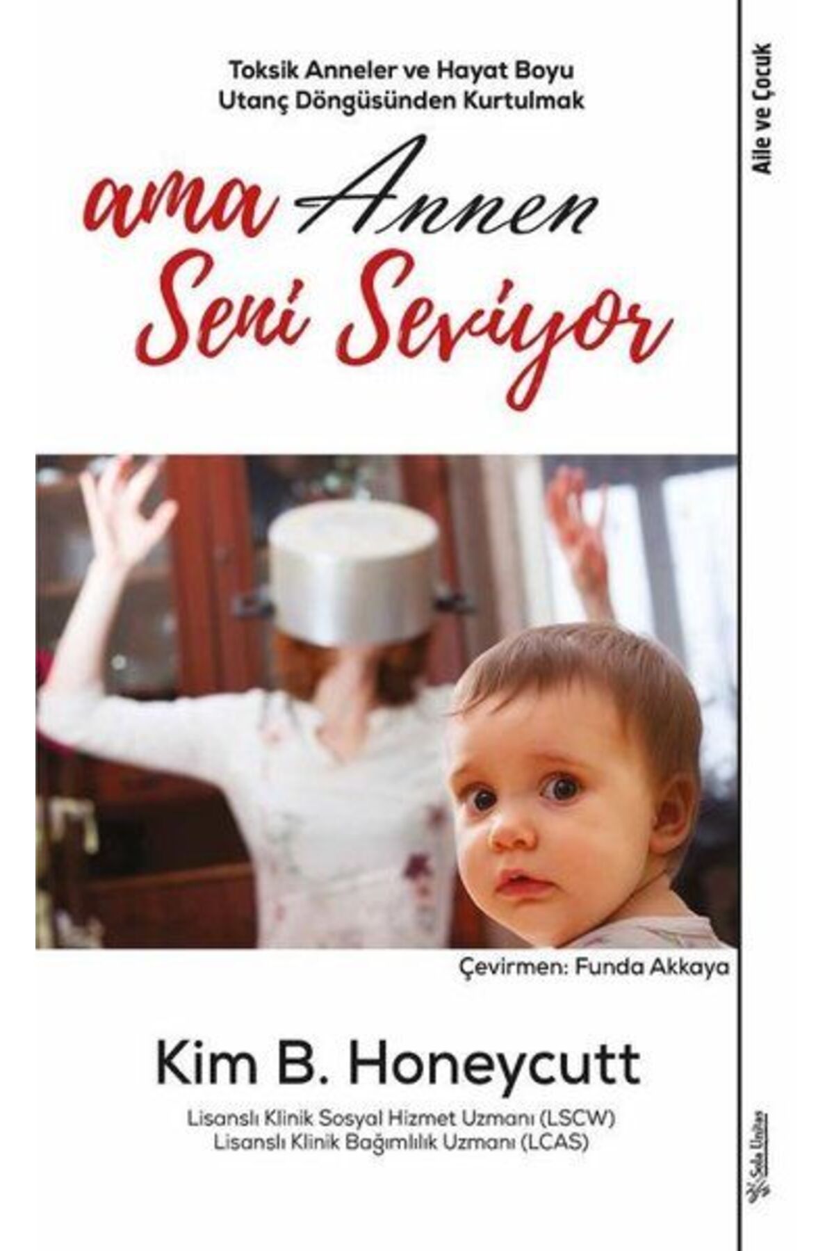 Sola Unitas Ama Annen Seni Seviyor