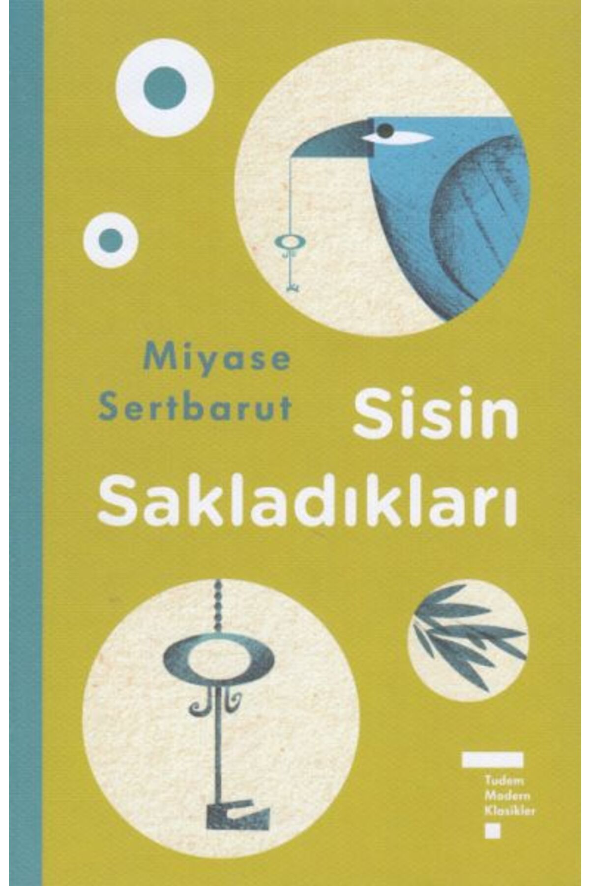 Tudem Yayınları Modern Klasikler Serisi - Sisin Sakladıkları