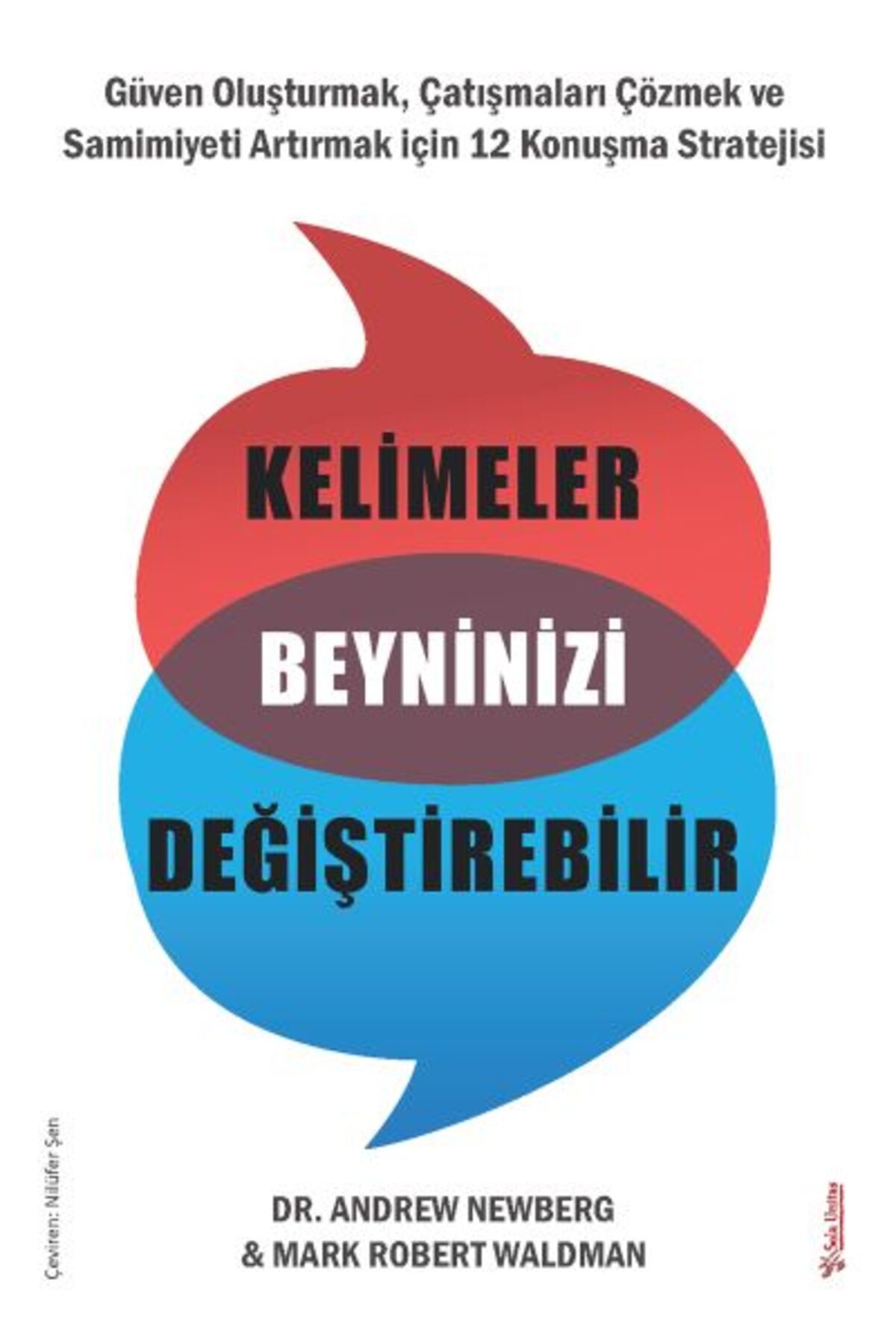 Sola Unitas Kelimeler Beyninizi Değiştirebilir