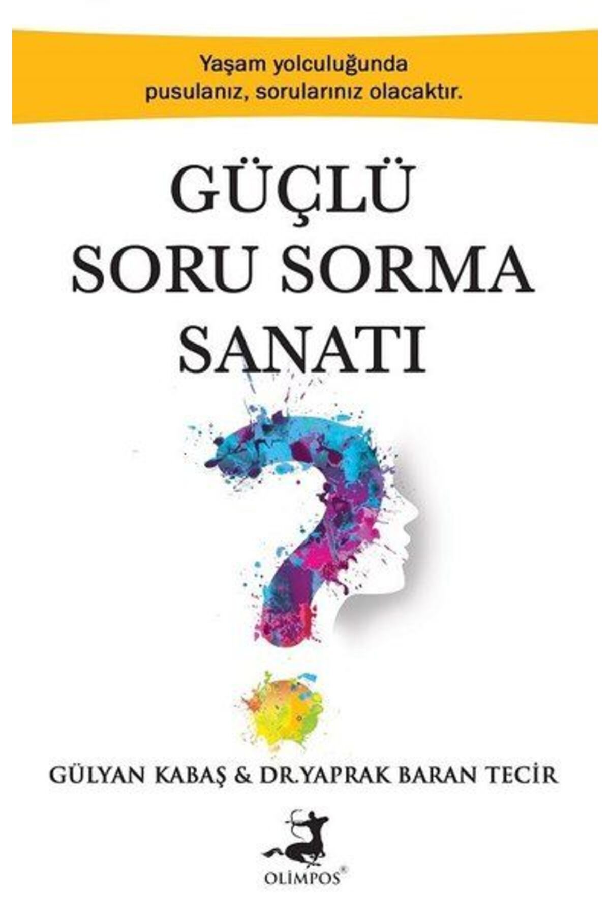 Olimpos Yayınları Güçlü Soru Sorma Sanatı