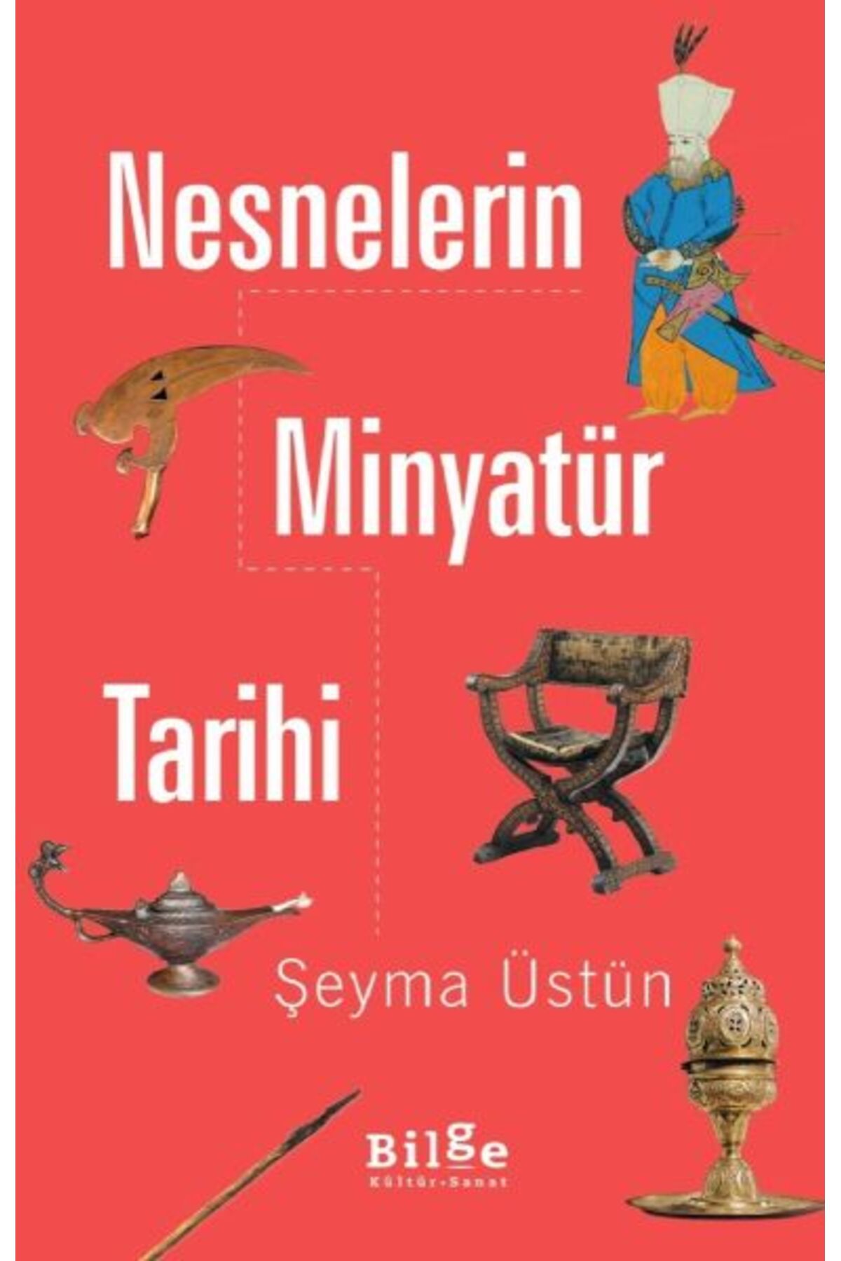 Bilge Kültür Sanat Nesnelerin Minyatür Tarihi