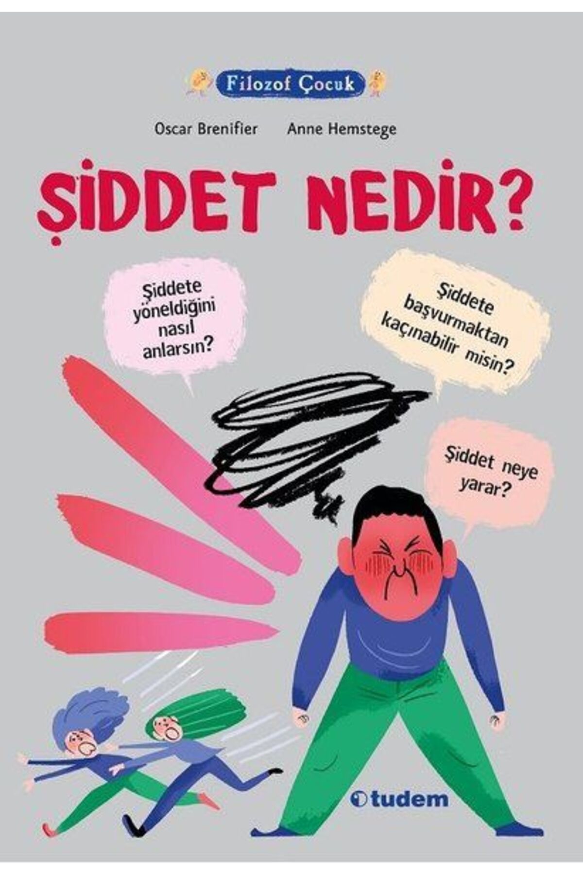 Tudem Yayınları Filozof Çocuk - Şiddet Nedir?