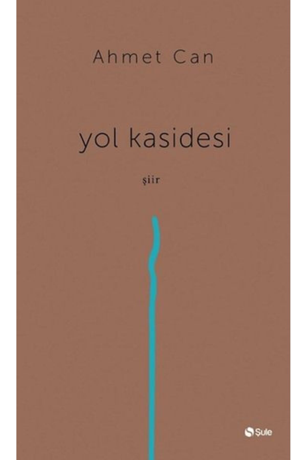 Şule Yayınları Yol Kasidesi