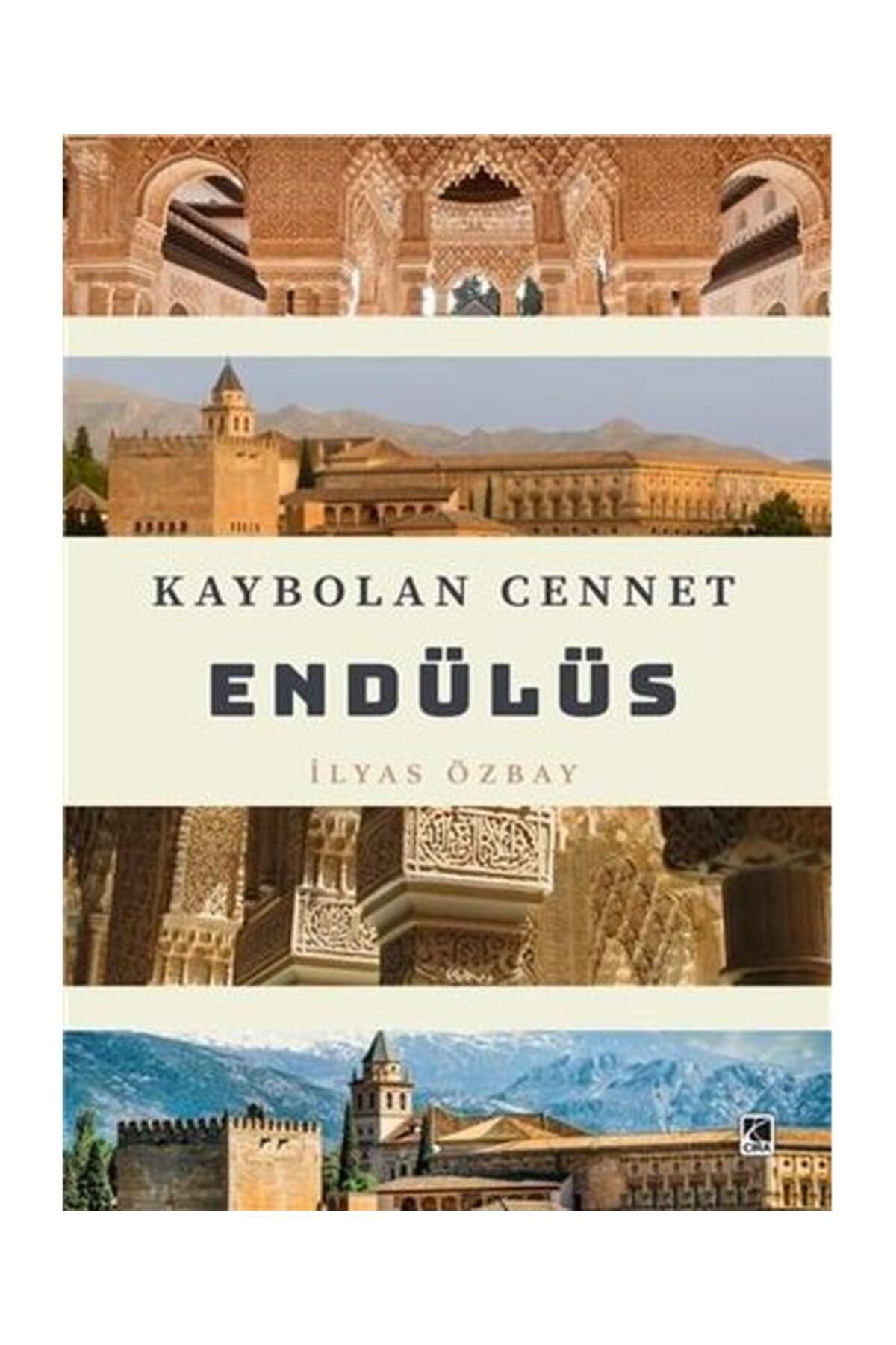 Çıra Yayınları Kaybolan Cennet Endülüs