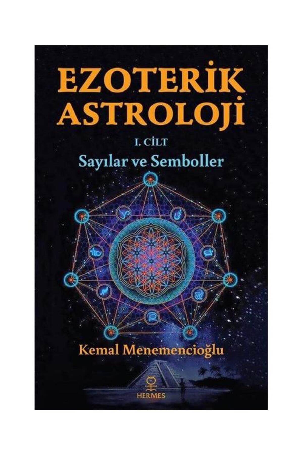 Hermes Yayınları Ezoterik Astroloji 1. Cilt Sayılar ve Semboller