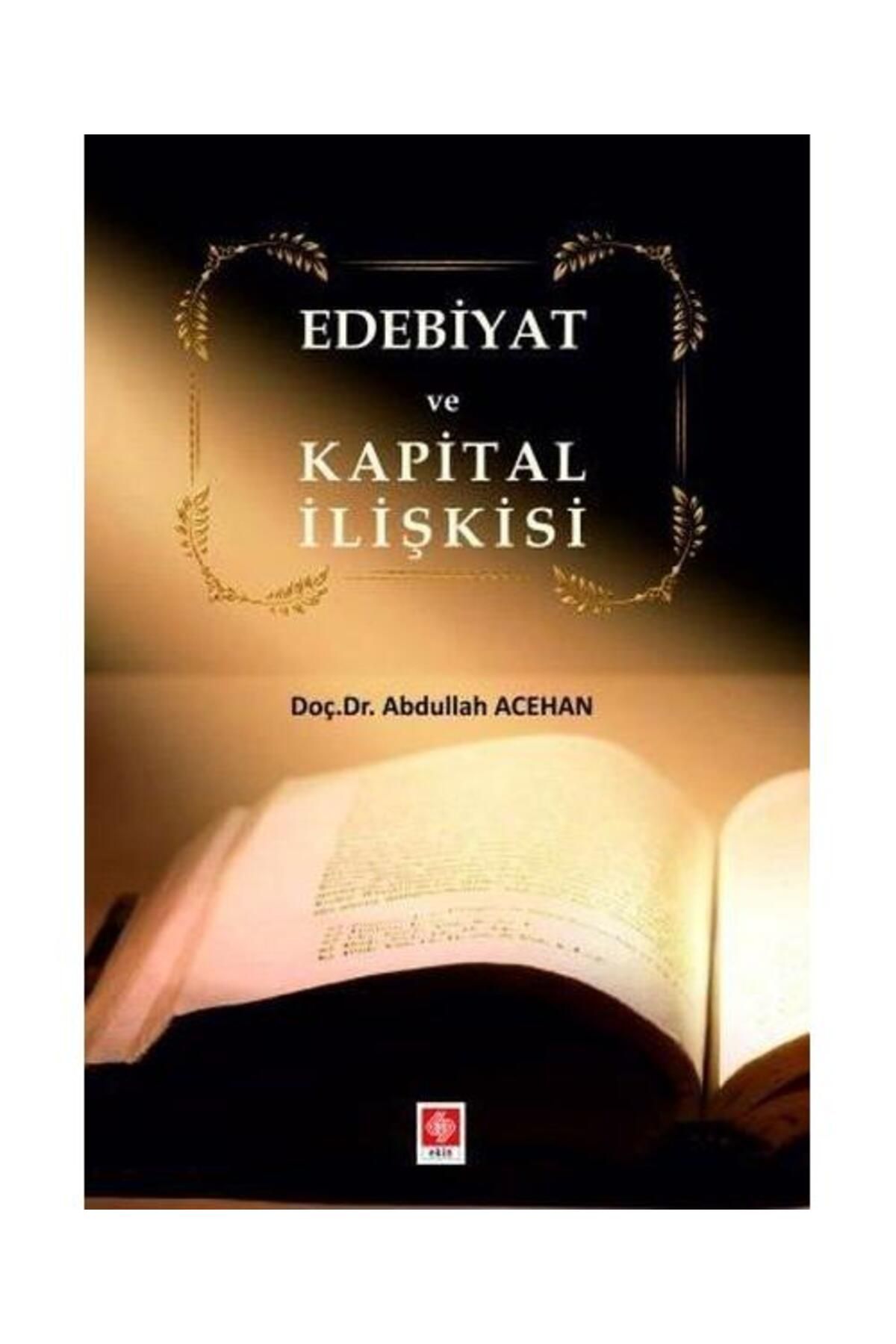 Ekin Basım Yayın Edebiyat ve Kapital İlişkisi
