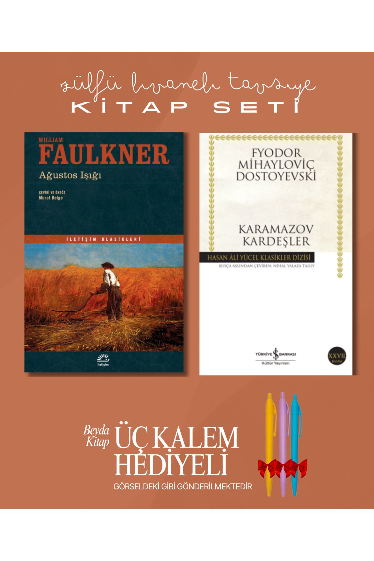İletişim Yayınları Ağustos Işığı - Karamazov Kardeşler - Zülfü Livaneli Tavsiye - Kitap Seti - Hediyeli