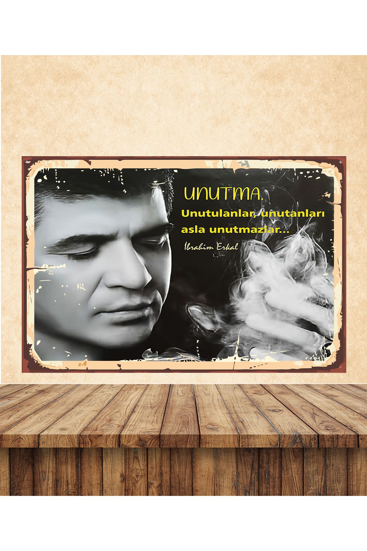 hazalshop İbrahim Erkal Unutma Temalı 1 Adet 20 x 30 CM MDF Duvar Tablosu 0101