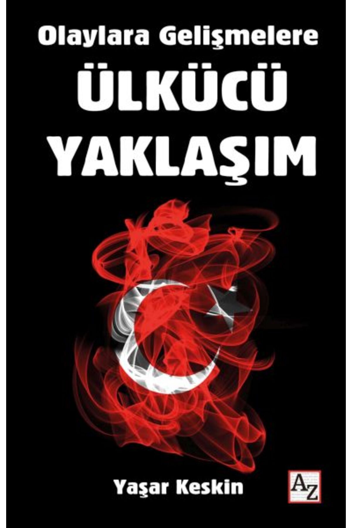Az Kitap Olaylara Gelişmelere Ülkücü Yaklaşım