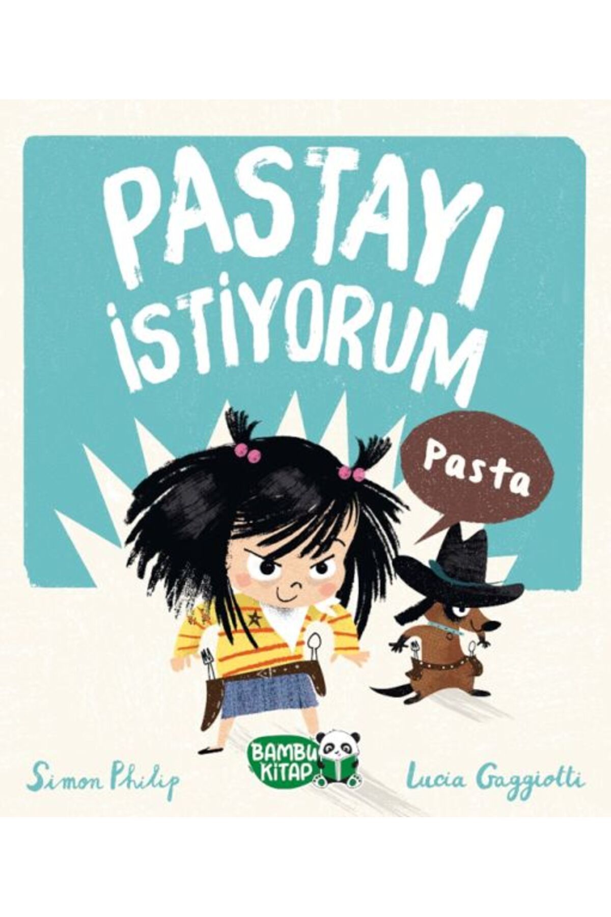Bambuk Yayınevi Pastayı İstiyorum