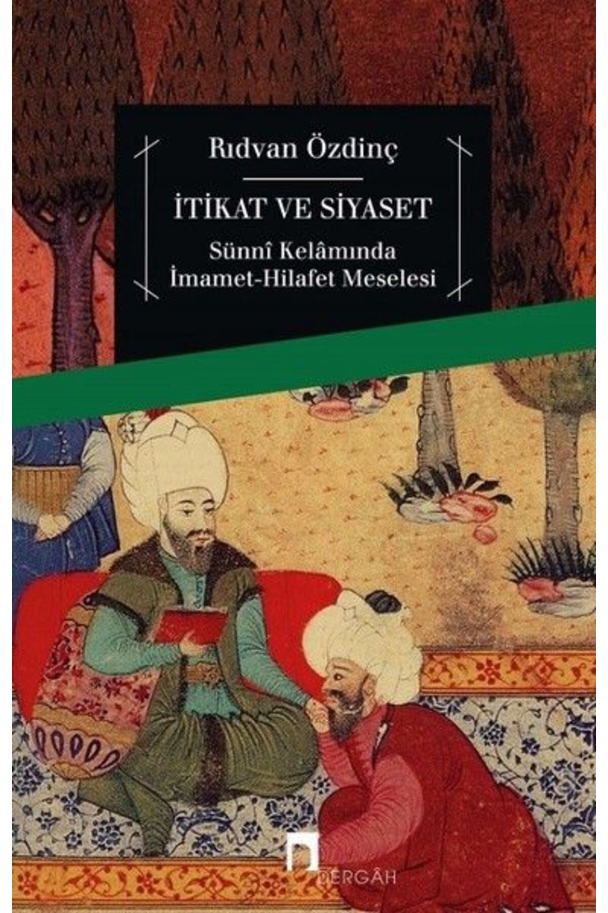 Dergah Yayınları İtikat ve Siyaset