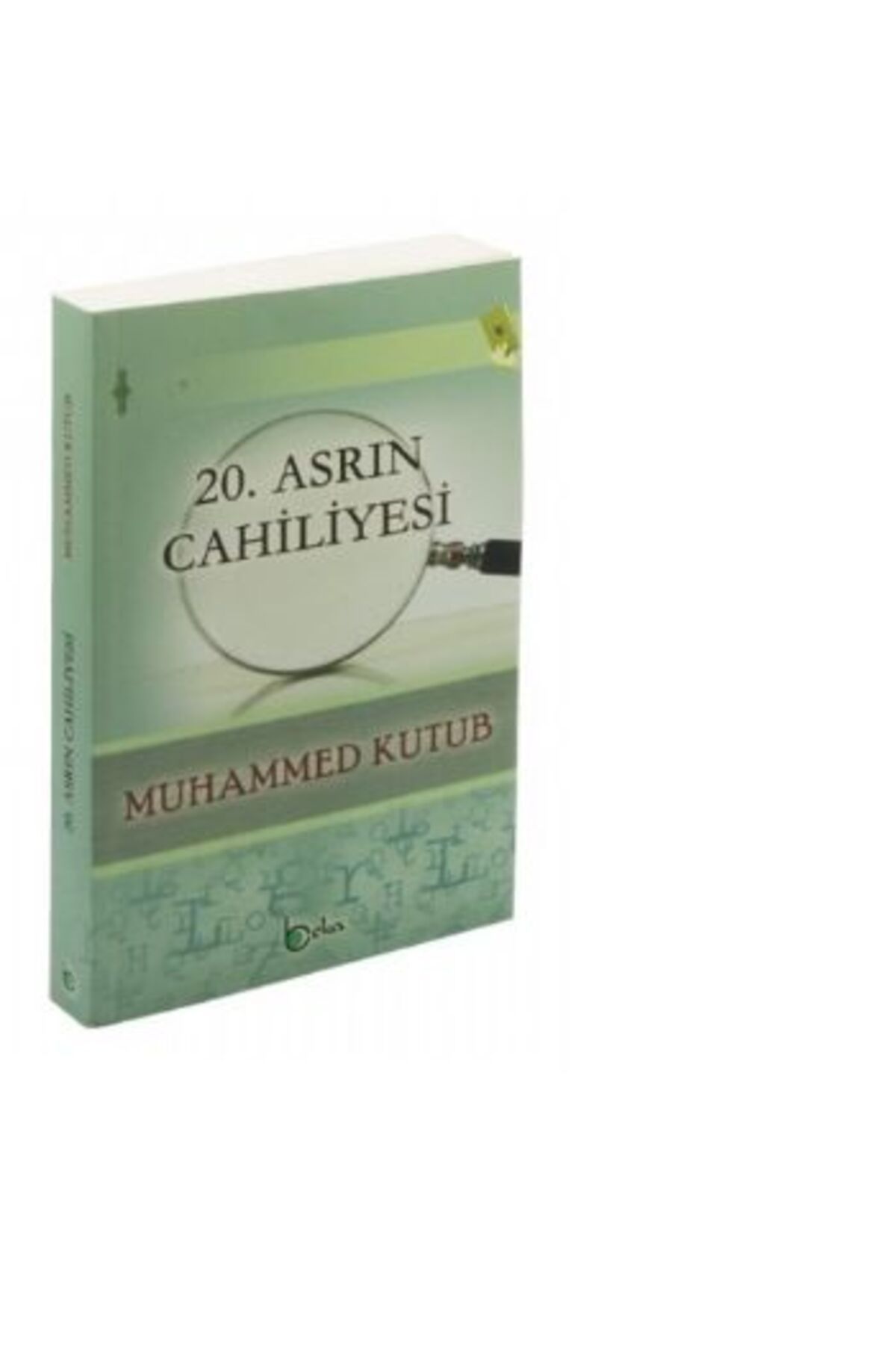 Beka Yayınları 20. Asrın Cahiliyesi