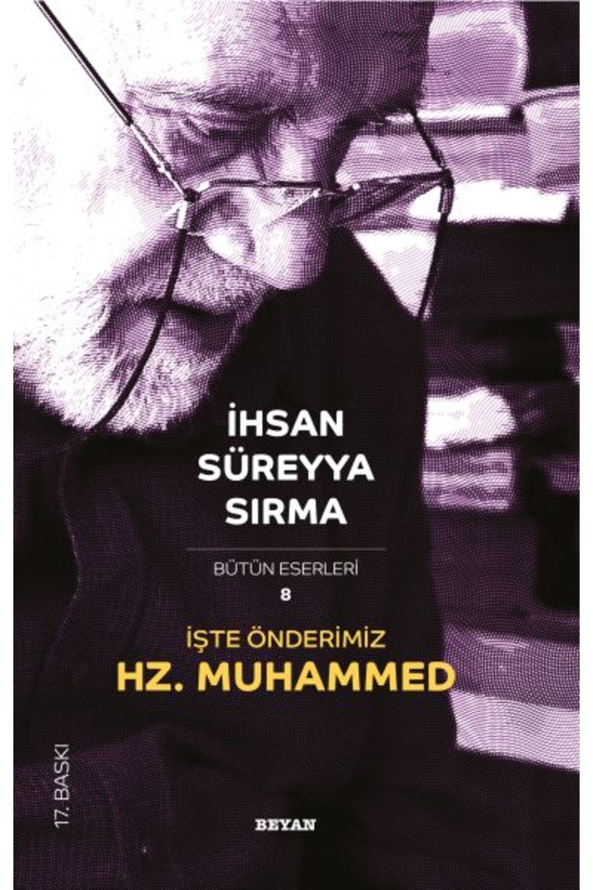 Beyan Yayınları İşte Önderimiz Hz. Muhammed