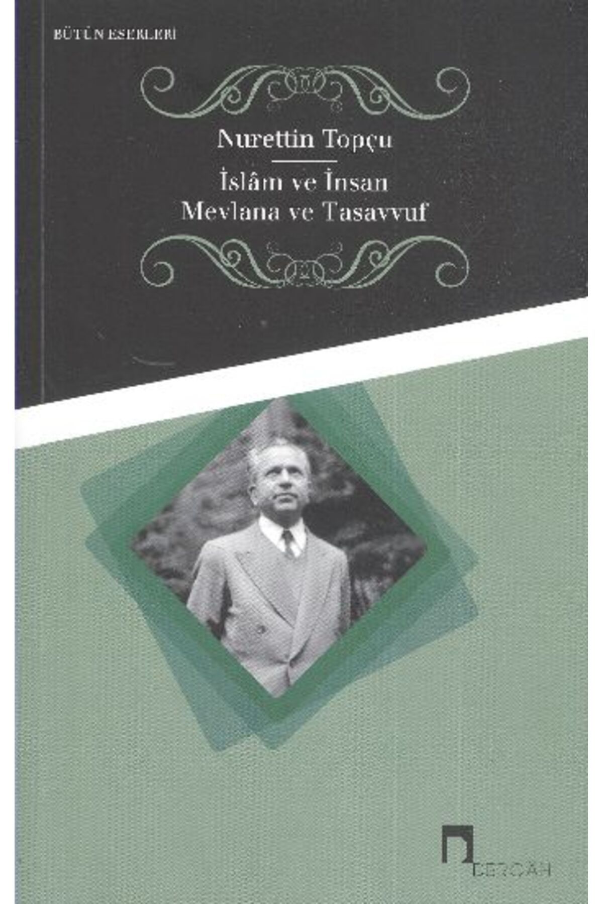 Dergah Yayınları İslam ve İnsan - Mevlana ve Tasavvuf