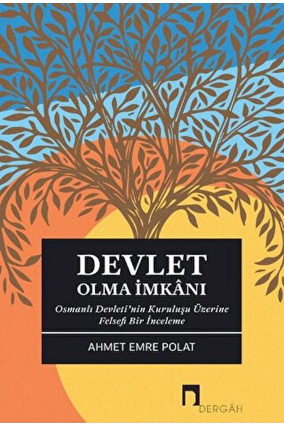 Dergah Yayınları Devlet Olma İmkanı