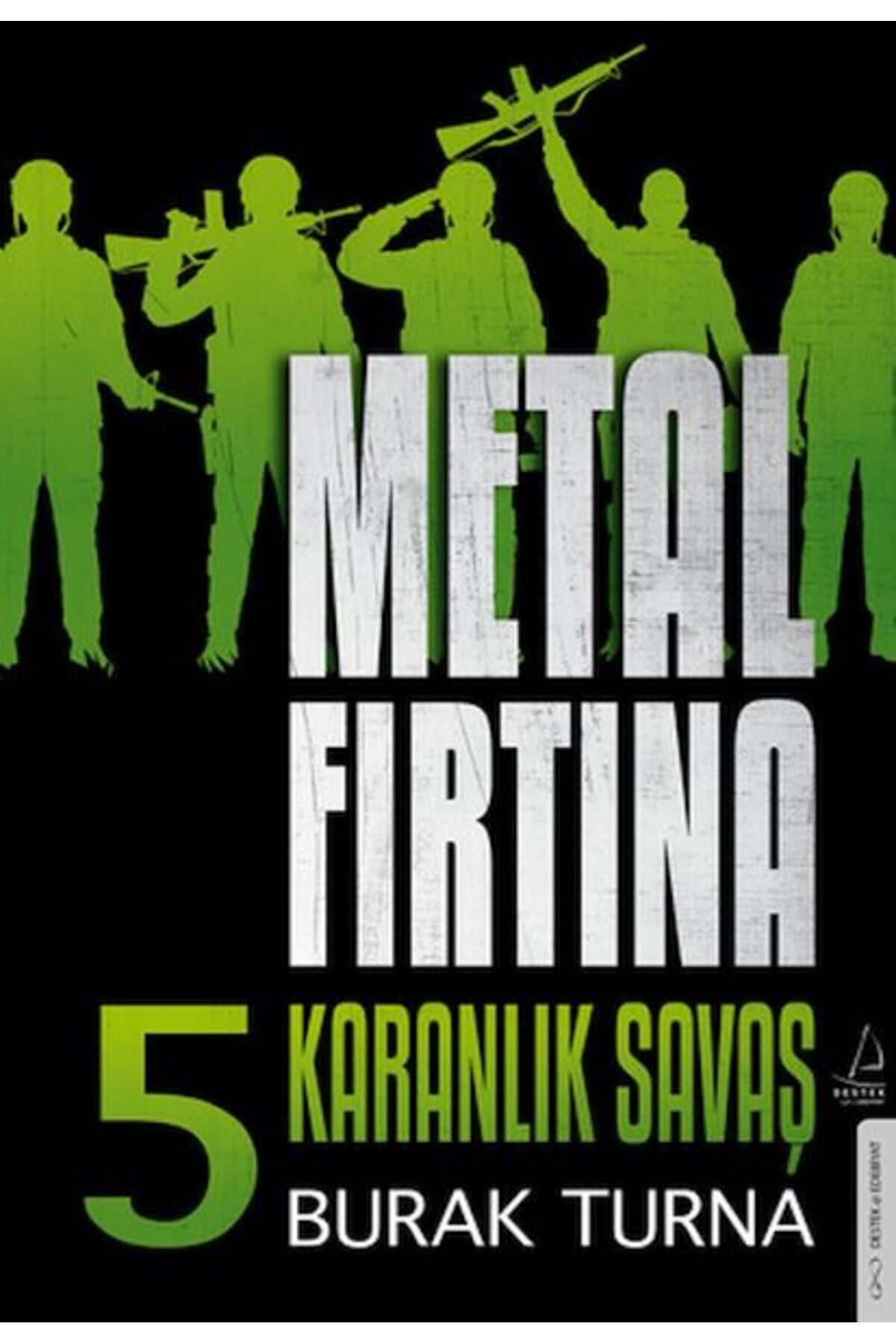 Genç Destek Metal Fırtına 5 - Karanlık Savaş