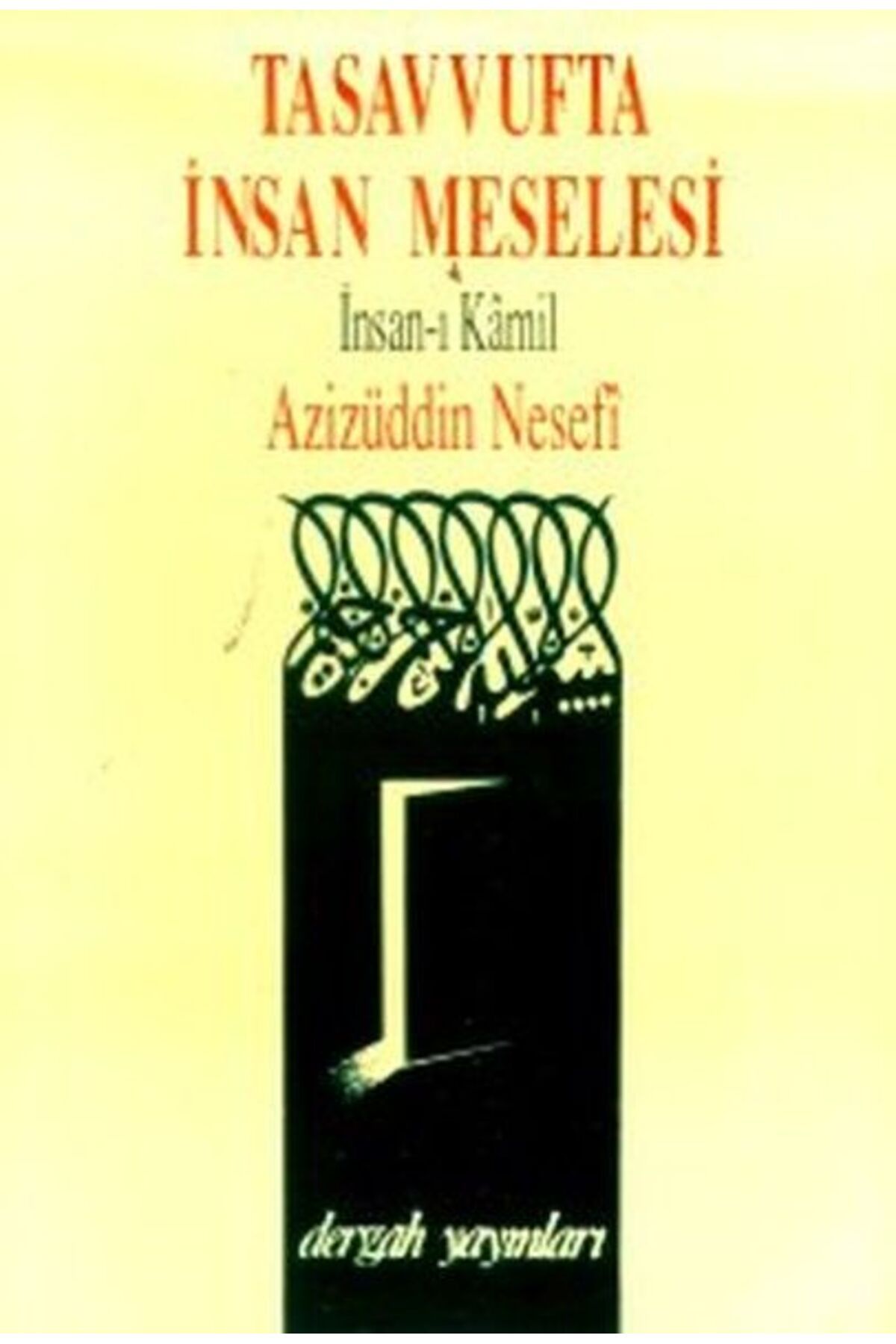 Dergah Yayınları Tasavvufta İnsan Meselesi İnsan-ı Kamil