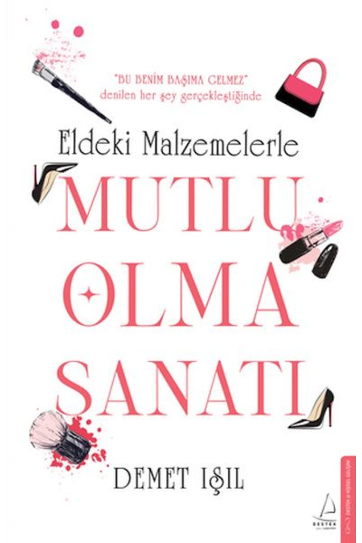 Genç Destek Eldeki Malzemelerle Mutlu Olma Sanatı