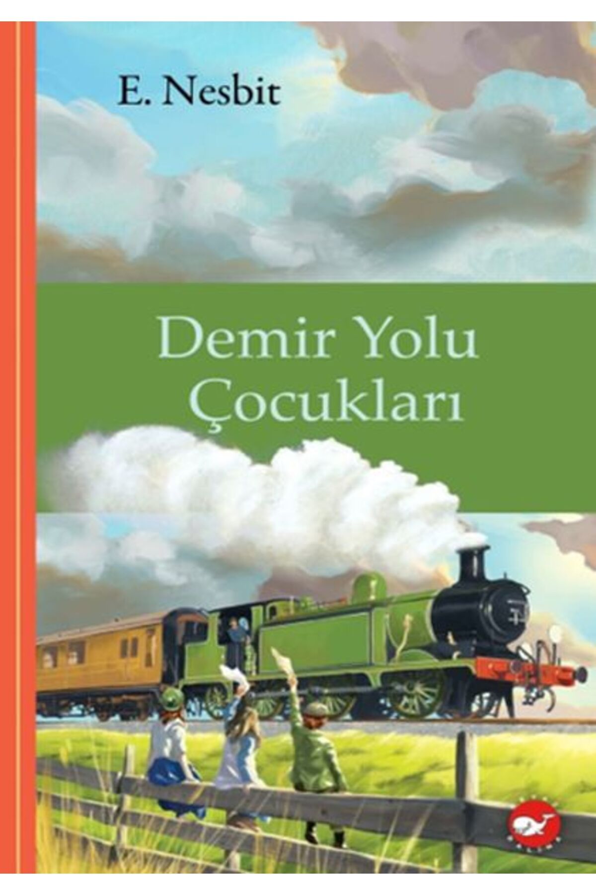 Beyaz Balina Yayınları Demir Yolu Çocukları