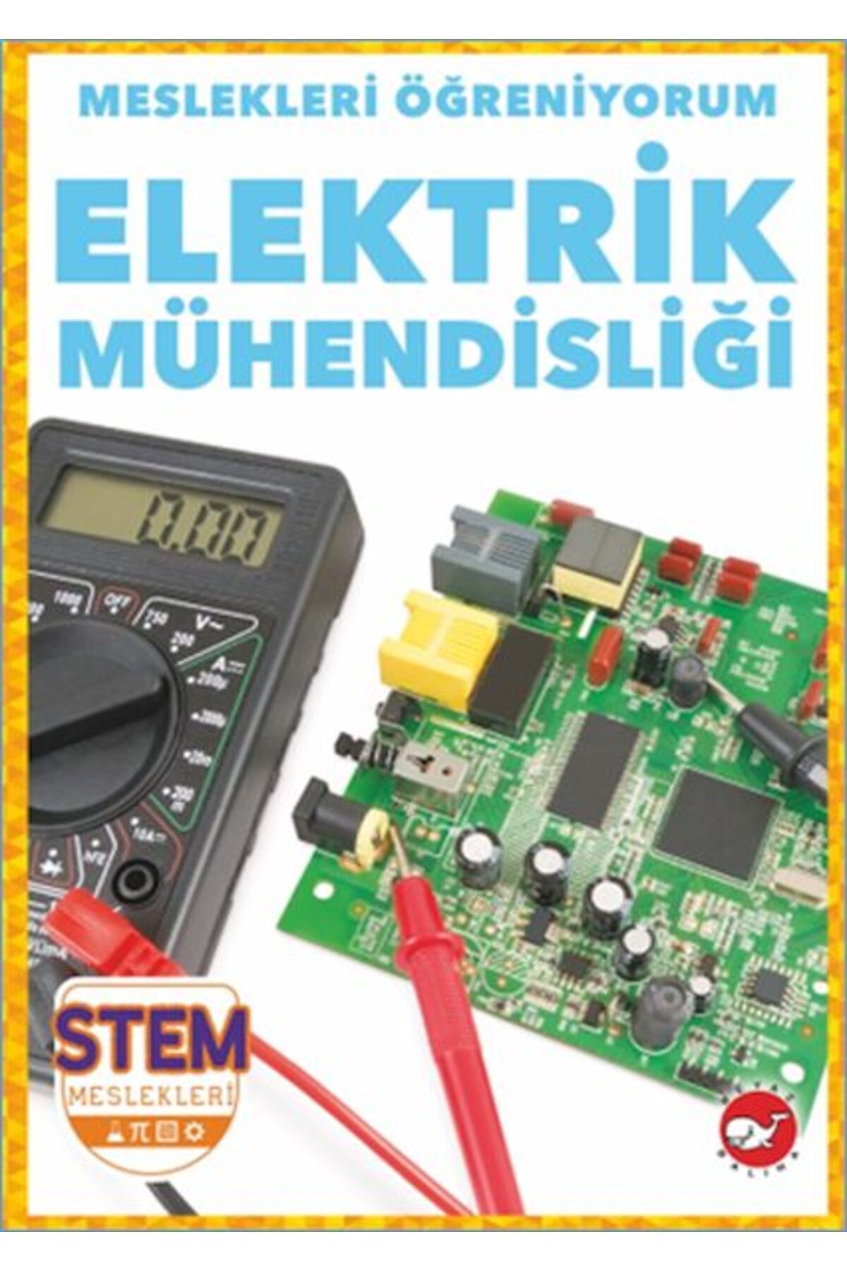 Beyaz Balina Yayınları Meslekleri Öğreniyorum - Elektrik Mühendisliği