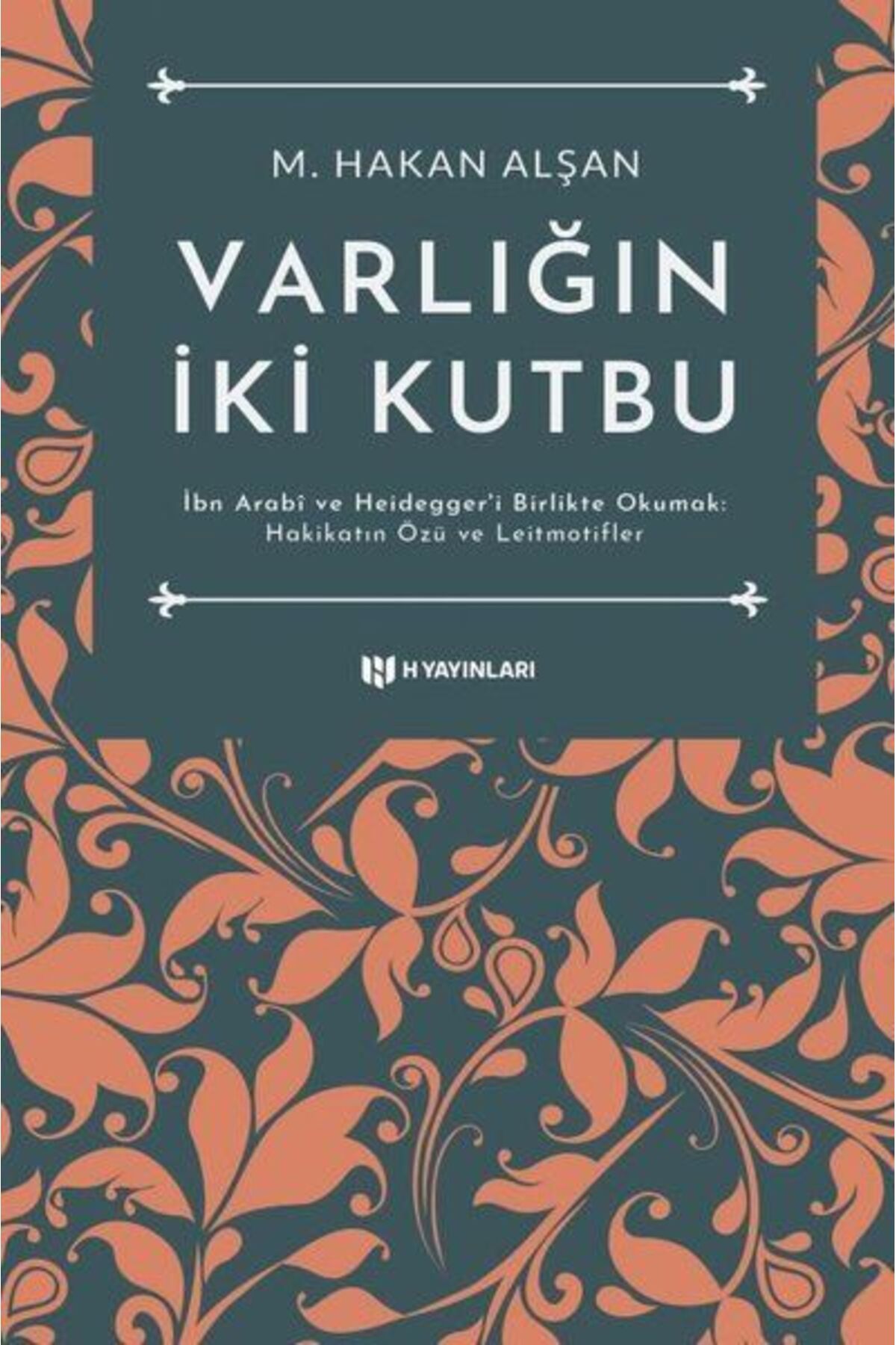H Yayınları Varlığın İki Kutbu