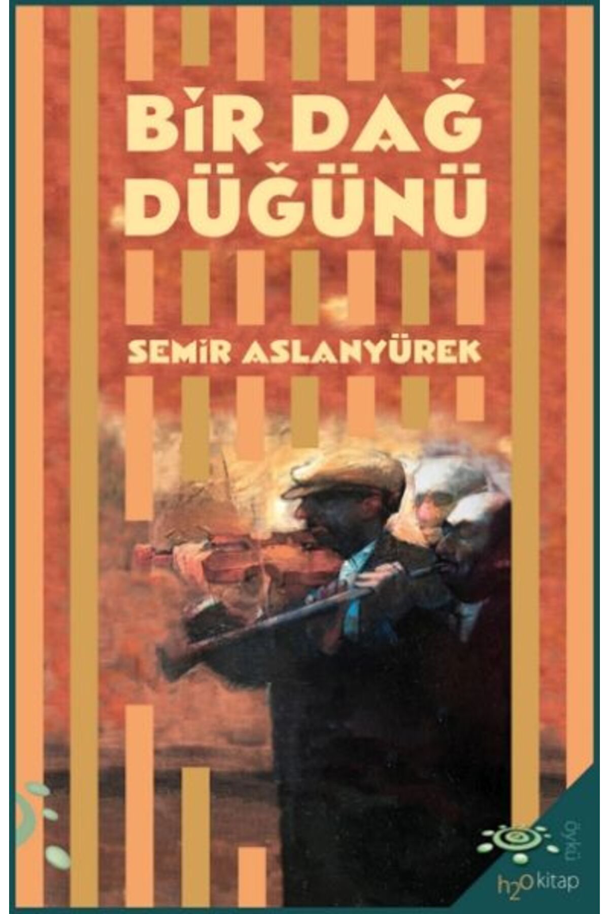 h2o Kitap Bir Dağ Düğünü